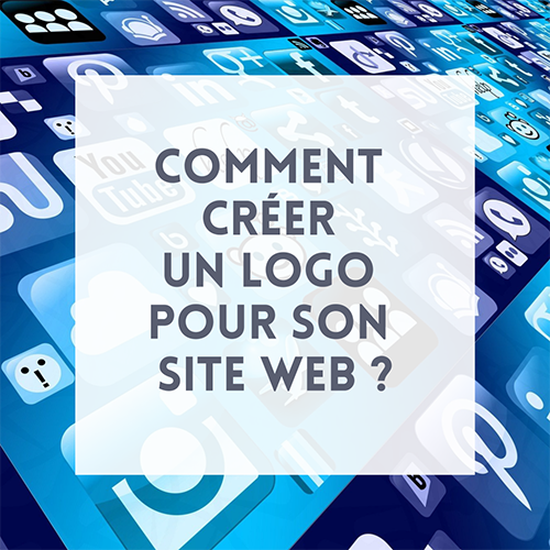 Comment créer un logo pour son site web ?